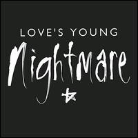 Love's Young Nightmare - Love's Young Nightmare lyrics