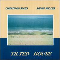 Christian Maes - Tilted House lyrics