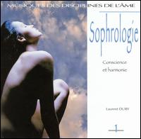 Laurent Dury - Sophrologie, Vol. 1: Conscience et Harmonie lyrics