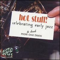 Hot Stuff - Celebrating Early Jazz lyrics