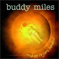 Buddy Miles - Tribute to Jimi Hendrix lyrics