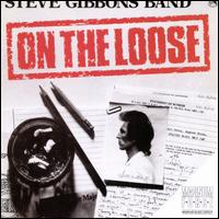 Steve Gibbons - On the Loose lyrics