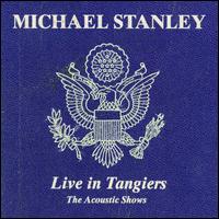 Michael Stanley - Live in Tangiers: The Acoustic Shows lyrics