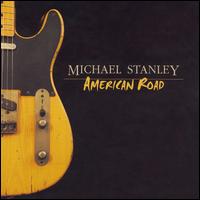 Michael Stanley - American Road lyrics