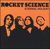 Rocket Science - Eternal Holiday lyrics