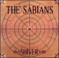 The Sabians - Shiver lyrics