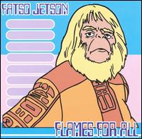 Fatso Jetson - Flames for All lyrics