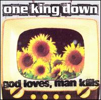 One King Down - God Loves Man Kills lyrics