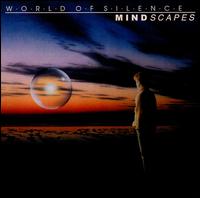 World of Silence - Mindscapes lyrics