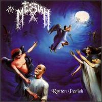 Messiah - Rotten Perish lyrics