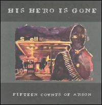 His Hero Is Gone - 15 Counts of Arson lyrics