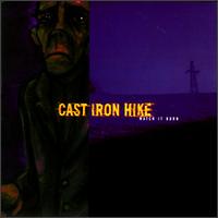 Cast Iron Hike - Watch It Burn lyrics