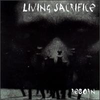 Living Sacrifice - Reborn lyrics