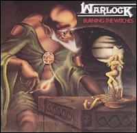 Warlock - Burning the Witches lyrics