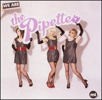 The Pipettes - We Are the Pipettes lyrics