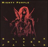 Mighty Purple - Black River Falls lyrics