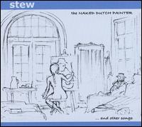 Stew - The Naked Dutch Painter and Other Songs lyrics