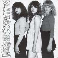 Nikki & the Corvettes - Nikki & the Corvettes lyrics