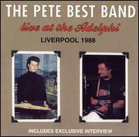 Pete Best - Live at the Adelphi: Liverpool 1988 lyrics