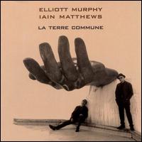 Elliott Murphy - La Terre Commune lyrics