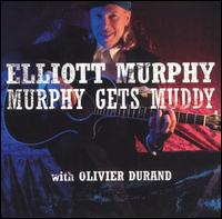 Elliott Murphy - Murphy Gets Muddy lyrics