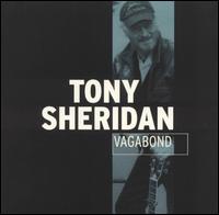 Tony Sheridan - Vagabond lyrics