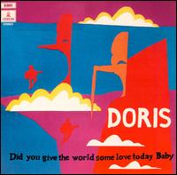 Doris - Did You Give the World Some Love Today Baby lyrics