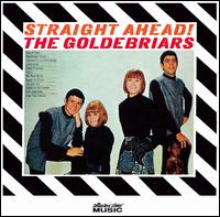 The Goldebriars - Straight Ahead! lyrics