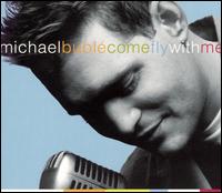 Michael Bubl - Come Fly With Me lyrics
