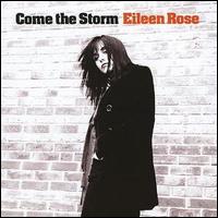 Eileen Rose - Come the Storm lyrics