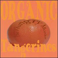 Hungry Monks - Organic Tangerines lyrics