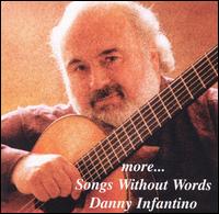 Danny Infantino - More Songs Without Words lyrics