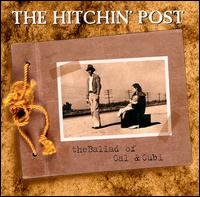 The Hitchin' Post - Ballad of Cal & Cubi lyrics