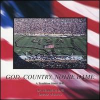 Notre Dame Marching Band - God, Country, Notre Dame lyrics