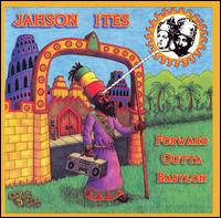 Jahson Ites - Forward Outta Babylon lyrics