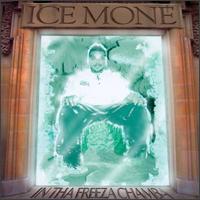 Ice Mone - In Tha Freeza Chambra lyrics