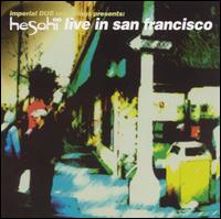 Hesohi - Live in San Francisco lyrics