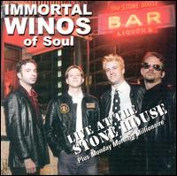 Immortal Winos of Soul - Live at the Stone House lyrics