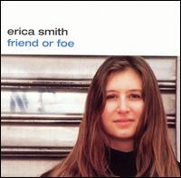 Erica Smith [Rock] - Friend or Foe lyrics