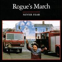 Rogue's March - Never Fear lyrics