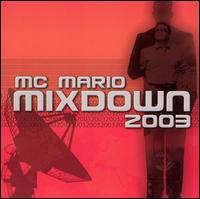 MC Mario - Mixdown 2003 lyrics