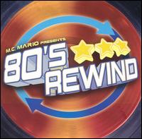 MC Mario - MC Mario Presents: 80's Rewind lyrics