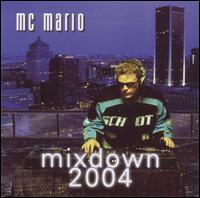 MC Mario - Mixdown 2004 lyrics