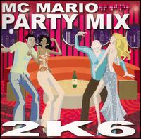 MC Mario - MC Mario Party Mix 2K6 lyrics