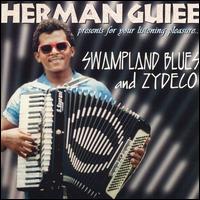 Herman Guiee - Swampland Blues And Zydeco lyrics