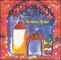 Hermanos Michel - Tesoros Mexicanos lyrics