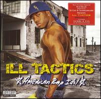 Ill Tactics - American Rap Idol lyrics