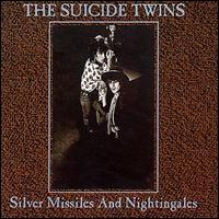Suicide Twins - Silver Missiles & Nightingales lyrics