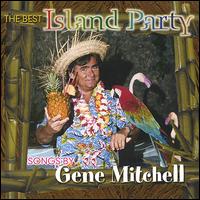 Gene Mitchell - Island Party lyrics