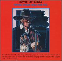 Davis Mitchell - Navajo Singer Sings for You lyrics